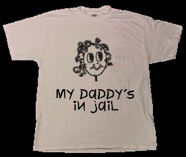 My daddy's in jail